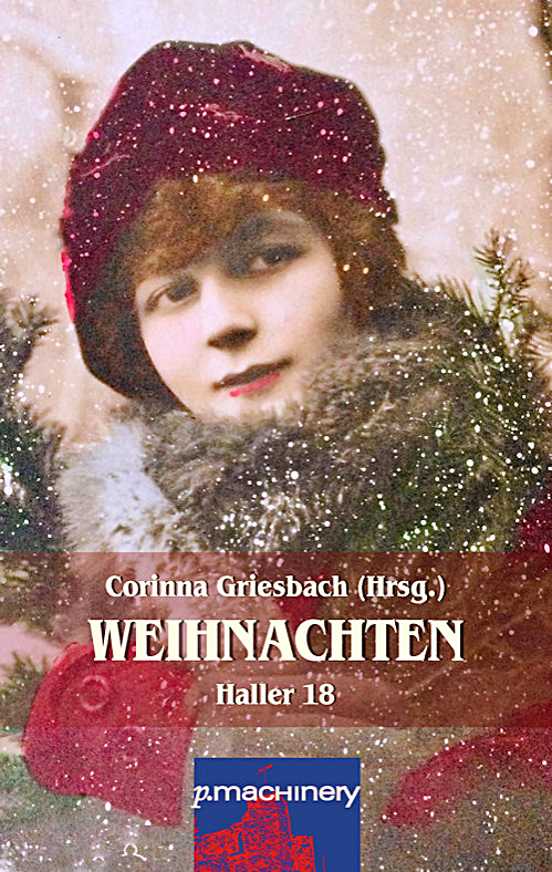 Literaturzeitschrift Haller 18 „Weihnachten“